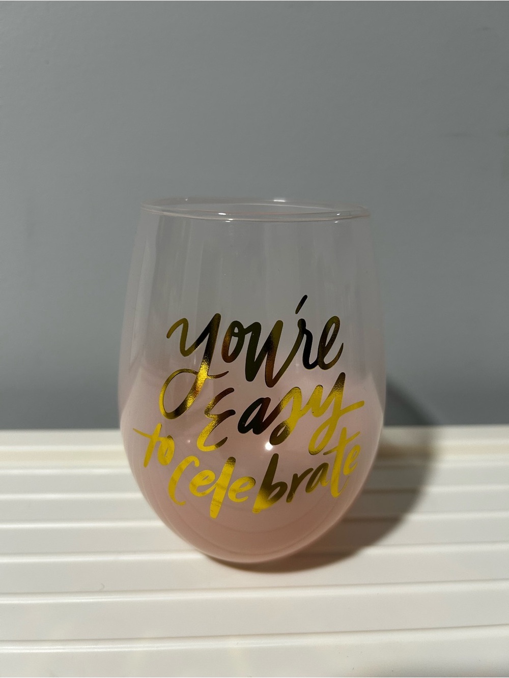 NEW Pink Ombre Stemless Wine Glass with Gold Script “you’re easy to celebrate”